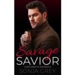 Savage Savior by Sonja Grey