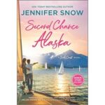 Second Chance Alaska by Jennifer Snow