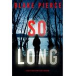 So Long by Blake Pierce