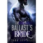 The Ballast’s Bride by Sara Ivy Hill