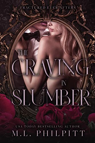 The Craving in Slumber by M.L. Philpitt