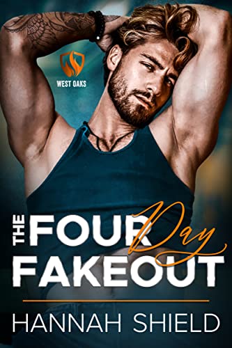The Four Day Fakeout by Hannah Shield