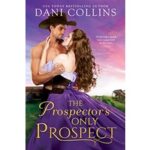 The Prospector’s Only Prospect by Dani Collins