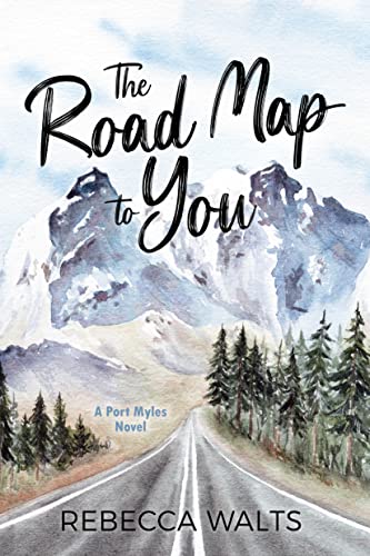 The Road Map to You by Rebecca Walts