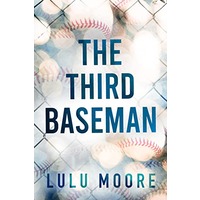 The Third Baseman by Lulu Moore