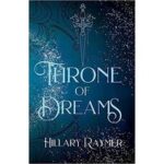 Throne of Dreams by Hillary Raymer