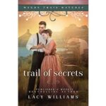 Trail of Secrets by Lacy Williams