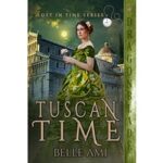 Tuscan Time by Belle Ami