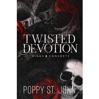 Twisted Devotion by Poppy St. John