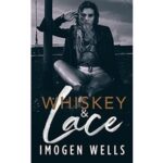 Whiskey & Lace by Imogen Wells