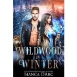 Wildwood in Winter by Bianca D’Arc