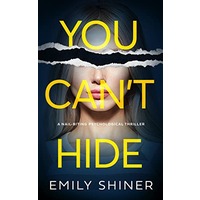 You Can’t Hide by Emily Shiner