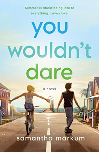 You Wouldn’t Dare by Samantha Markum