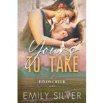 Yours To Take by Emily Silver