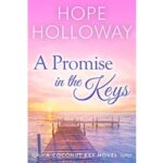 A Promise in the Keys by Hope Holloway
