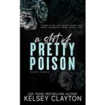 A Shot of Pretty Poison by Kelsey Clayton