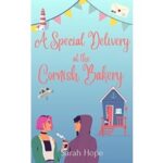 A Special Delivery at the Cornish Bay Bakery by Sarah Hope