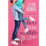 About Dirty Little Midlife Secret by Lilian Monroe