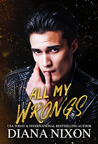 All My Wrongs by Diana Nixon