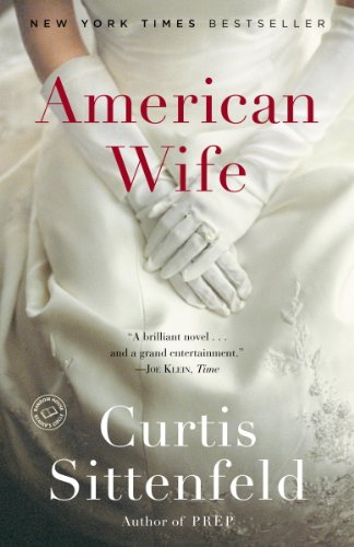 American Wife by Curtis Sittenfeld