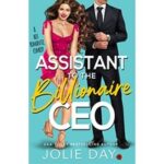Assistant to the Billionaire CEO by Jolie Day