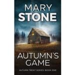 Autumn's Game by Mary Stone