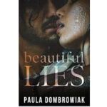 Beautiful Lies by Paula Dombrowiak