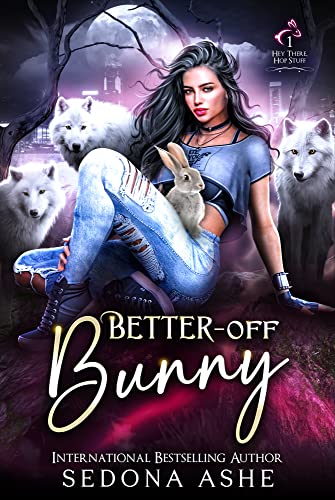 Better-Off Bunny by Sedona Ashe