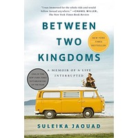 Between Two Kingdoms by Suleika Jaouad
