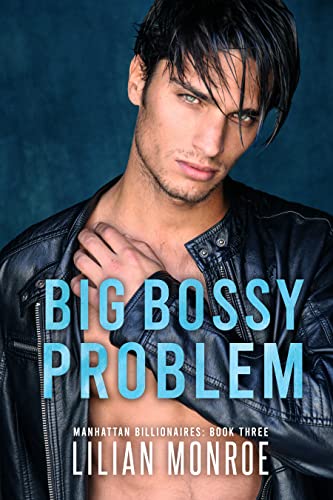 Big Bossy Problem by Lilian Monroe