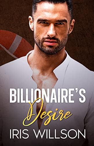 Billionaire’s Desire by Iris Willson