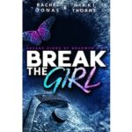 Break the Girl by Rachel Jonas