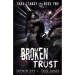 Broken Trust by Tate James