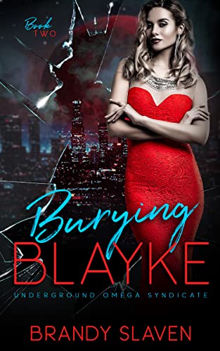 Burying Blayke by Brandy Slaven