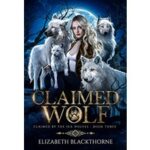 Claimed Wolf by Elizabeth Blackthorne