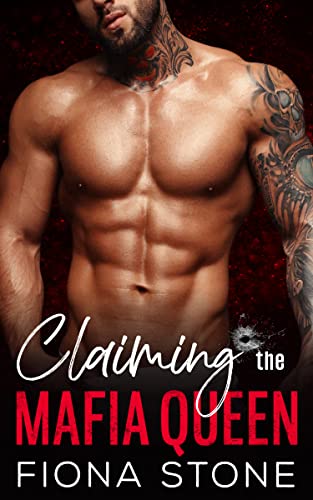 Claiming the Mafia Queen by Fiona Stone