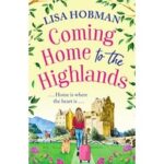 Coming Home to the Highlands by Lisa Hobman