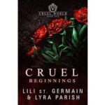 Cruel Beginnings by Lili St. Germain