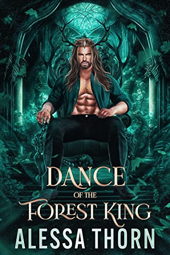 Dance of the Forest King by Alessa Thorn