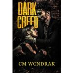 Dark Creed by CM Wondrak