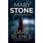 Dark Silence by Mary Stone