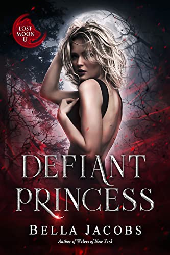Defiant Princess by Bella Jacob