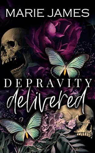 Depravity Delivered by Marie James
