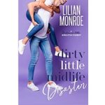 Dirty Little Midlife Disaster by Lilian Monroe