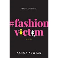 FashionVictim by Amina Akhtar