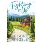 Fighting for Us by Claire Kingsley