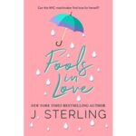 Fools in Love by J. Sterling