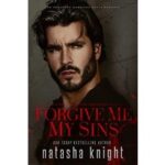Forgive Me My Sins by Natasha Knight