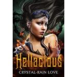 Hellacious by Crystal-Rain Love