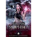 Her Dark Prophecy by Elizabeth Blackthorne